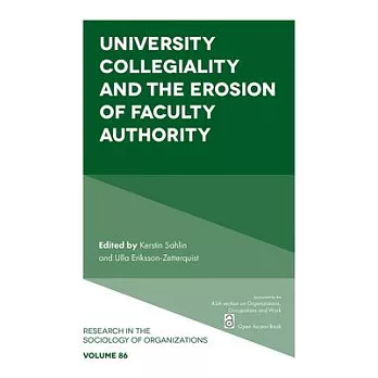 University Collegiality and the Erosion of Faculty Authority