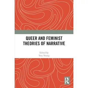 Queer and Feminist Theories of Narrative