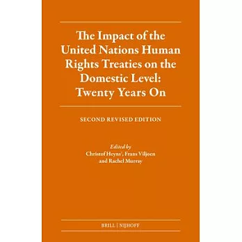 The Impact of the United Nations Human Rights Treaties on the Domestic Level: Twenty Years on: Second Revised Edition
