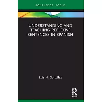 Understanding and Teaching Reflexive Sentences in Spanish