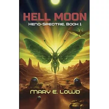 Hell Moon (Xeno-Spectre Book 1)