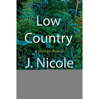 Low Country: A Southern Memoir