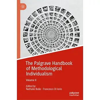 The Palgrave Handbook of Methodological Individualism: Volume II