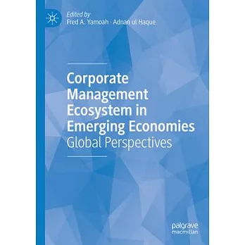 Corporate Management Ecosystem in Emerging Economies: Global Perspectives