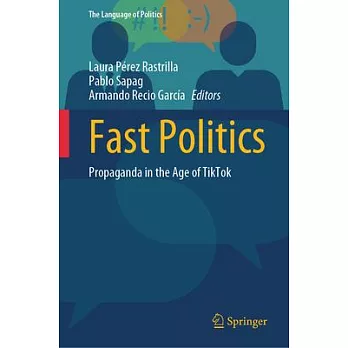 Fast Politics: Propaganda in the Age of Tiktok