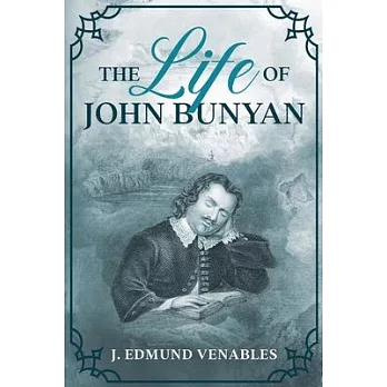 The Life of John Bunyan