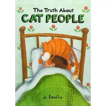 The Truth about Cat People by Jo Renfro