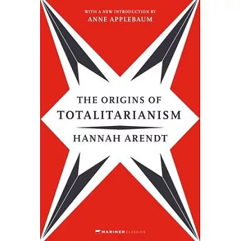 The Origins of Totalitarianism: With a New Introduction by Anne Applebaum