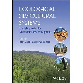 Ecological Silvicultural Systems: Exemplary Models for Sustainable Forest Management