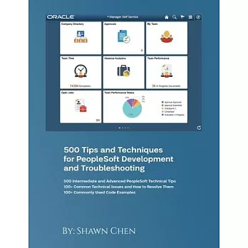 500 Tips and Techniques for Peoplesoft Development and Troubleshooting