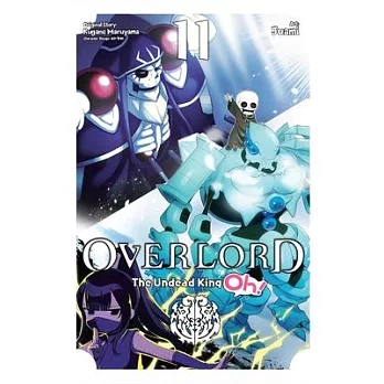 Overlord: The Undead King Oh!, Vol. 11