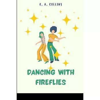 Dancing with Fireflies