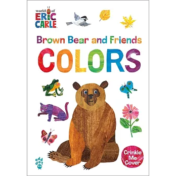 Brown Bear and Friends Colors (World of Eric Carle)