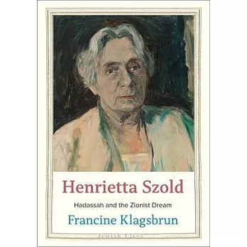 Henrietta Szold: Women and Children First