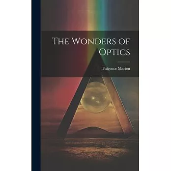 The Wonders of Optics