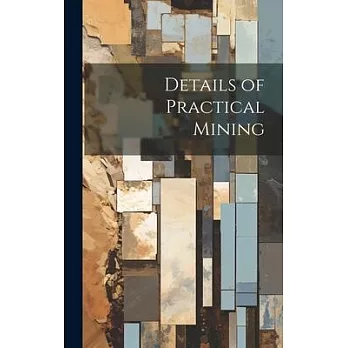 Details of Practical Mining