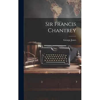 Sir Francis Chantrey