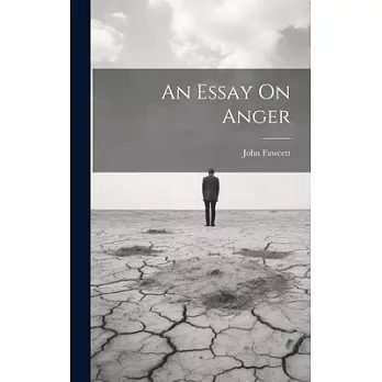 An Essay On Anger