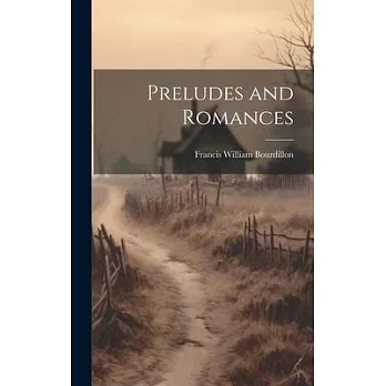 Preludes and Romances