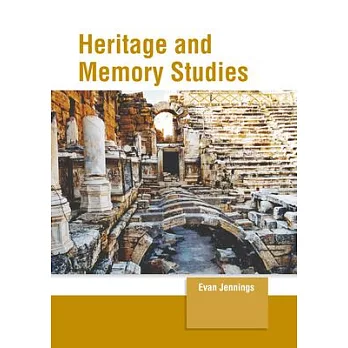 Heritage and memory studies /