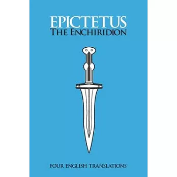 The Enchiridion: Four English Translations: Four English