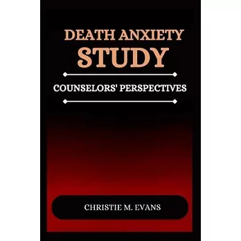 Death Anxiety Study: Counselors Perspectives