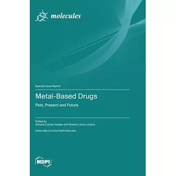 Metal-Based Drugs: Past, Present and Future