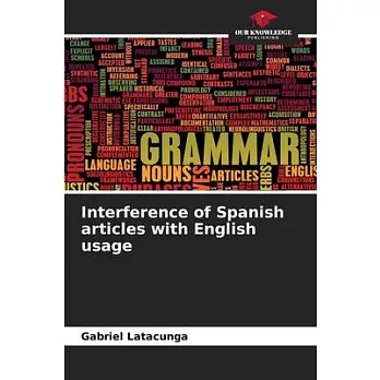 Interference of Spanish articles with English usage