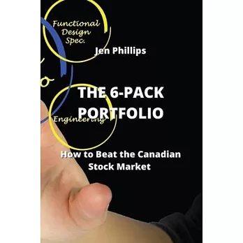 The 6-Pack Portfolio: How to Beat the Canadian Stock Market