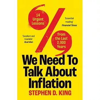 We need to talk about inflation : 14 urgent lessons from the last 2,000 years /