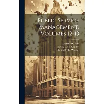 Public Service Management, Volumes 12-13