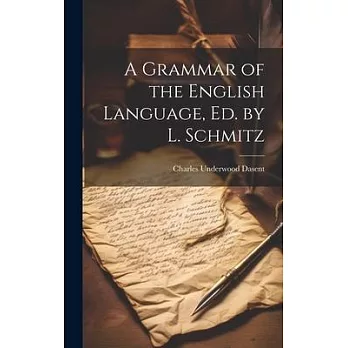 A Grammar of the English Language, Ed. by L. Schmitz