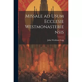 Missale ad Usum Ecclesie Westmonasteriensis