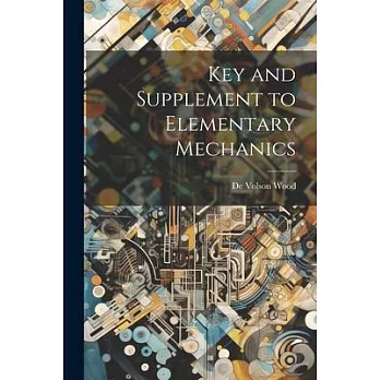 Key and Supplement to Elementary Mechanics