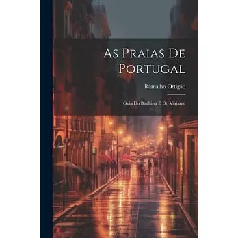 As Praias de Portugal: Guia do Banhista e do Viajante