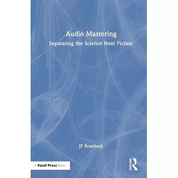 Audio Mastering: Separating the Science from Fiction