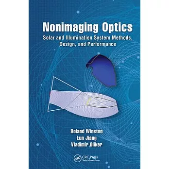 Nonimaging Optics: Solar and Illumination System Methods, Design, and Performance