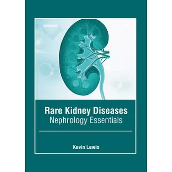 Rare Kidney Diseases: Nephrology Essentials