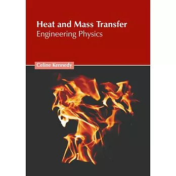 Heat and Mass Transfer: Engineering Physics