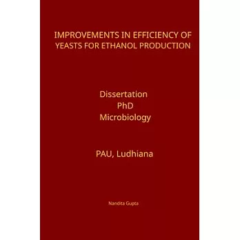 Improvements in Efficiency of Yeasts for Ethanol Production