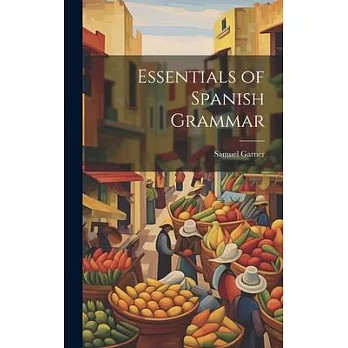 Essentials of Spanish Grammar