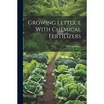 Growing Lettuce With Chemical Fertilizers