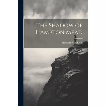 The Shadow of Hampton Mead