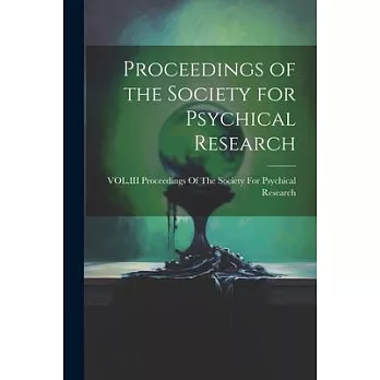 Proceedings of the Society for Psychical Research