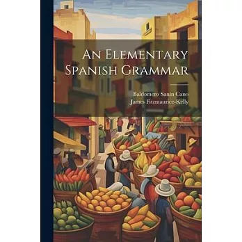 An Elementary Spanish Grammar