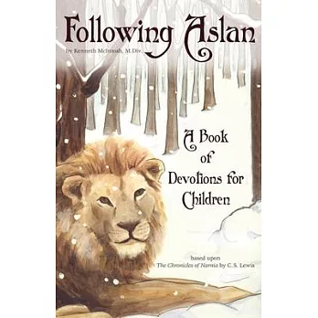 Following Aslan: Devotions for Children