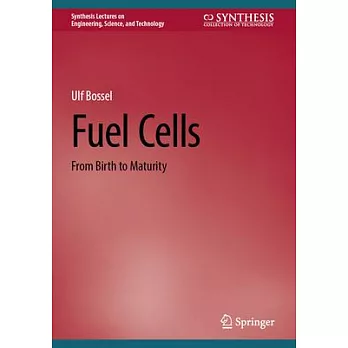 Fuel Cells: From Birth to Maturity