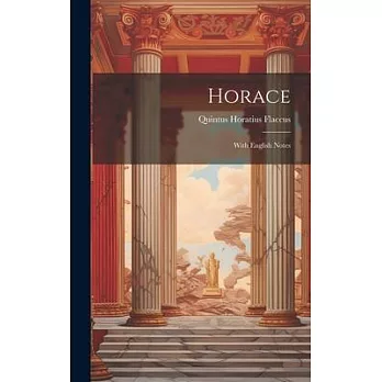 Horace: With English Notes