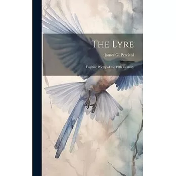 The Lyre: Fugitive Poetry of the 19th Century