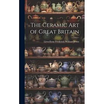 The Ceramic Art of Great Britain